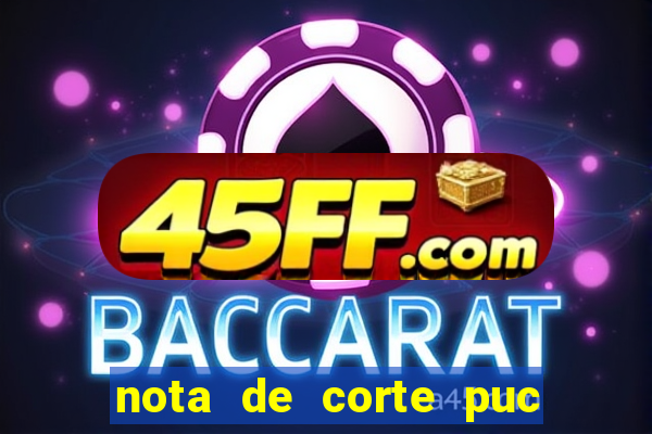 nota de corte puc minas 2024
